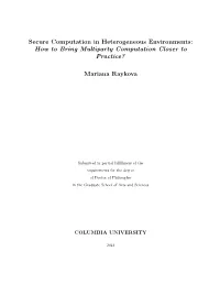 Secure Computation in Heterogeneous Environments: How to Bring Multiparty Computation Closer to Practice?