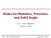 Slides for Statistics, Precision, and Solid Angle