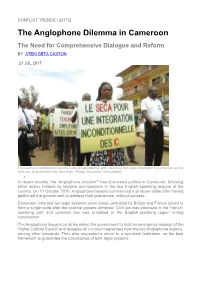The Anglophone Dilemma in Cameroon the Need for Comprehensive Dialogue and Reform by ATEKI SETA CAXTON
