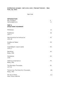 Architecture Concepts : Red Is Not a Color / Bernard Tschumi. – New York, Cop
