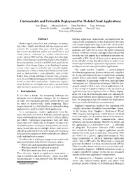Customizable and Extensible Deployment for Mobile/Cloud Applications Irene Zhang Adriana Szekeres Dana Van Aken Isaac Ackerman Steven D