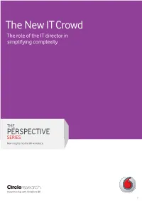 The New IT Crowd the Role of the IT Director in Simplifying Complexity