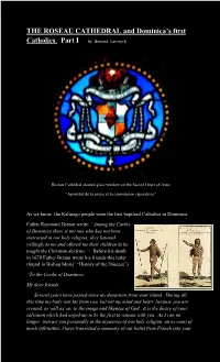 THE ROSEAU CATHEDRAL and Dominica's First Catholics. Part I By