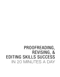 Proofreading, Revising, and Editing Skills : Success in 20 Minutes a Day / Brady Smith.—1St Ed