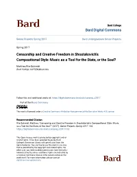 Censorship and Creative Freedom in Shostakovich’S Compositional Style: Music As a Tool for the State, Or the Soul?