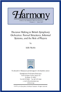 Decision Making in British Symphony Orchestras: Formal Structures, Informal Systems, and the Role of Players