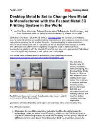 Desktop Metal Is Set to Change How Metal Is Manufactured with the Fastest Metal 3D Printing System in the World