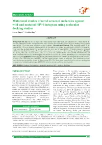 Mutational Studies of Novel Screened Molecules Against Wild and Mutated HIV-1 Integrase Using Molecular Docking Studies Pawan Gupta1,2*, Prabha Garg2