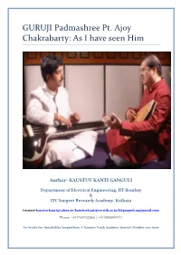 GURUJI Padmashree Pt. Ajoy Chakrabarty: As I Have Seen Him