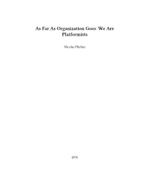 As Far As Organization Goes: We Are Platformists
