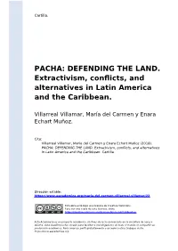PACHA: DEFENDING the LAND. Extractivism, Conflicts, And
