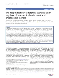 The Hippo Pathway Component Wwc2 Is a Key Regulator of Embryonic Development and Angiogenesis in Mice Anke Hermann1,Guangmingwu2, Pavel I