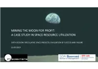 Mining the Moon for Profit: a Case Study in Space Resource Utilization
