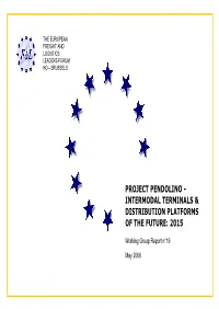 Project Pendolino - Intermodal Terminals & Distribution Platforms of the Future: 2015