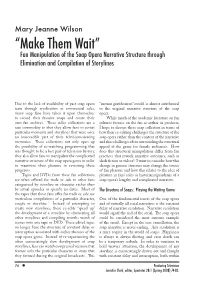 “Make Them Wait” Fan Manipulation of the Soap Opera Narrative Structure Through Elimination and Compilation of Storylines
