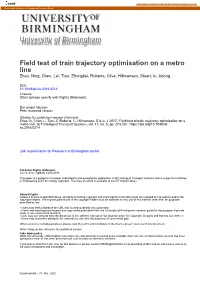 University of Birmingham Field Test of Train Trajectory Optimisation on a Metro Line