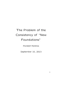 The Problem of the Consistency of “New Foundations”