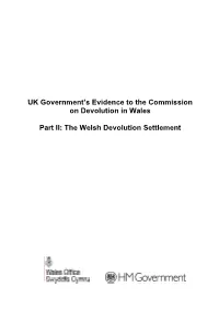UK Government's Evidence to the Commission on Devolution in Wales Part II