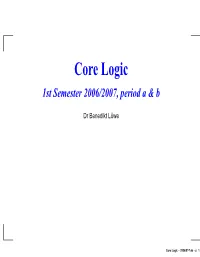 Core Logic 1St Semester 2006/2007, Period a & B