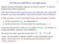 The Schwarzschild Metric and Applications 1