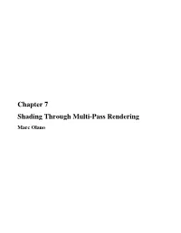 Chapter 7: Shading Through Multi-Pass Rendering