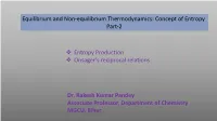 Equilibrium and Non-Equilibrium Thermodynamics: Concept of Entropy Part-2