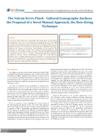 The Vulcan Nerve Pinch - Cultural Iconography Anchors the Proposal of a Novel Manual Approach, the Bow-String Technique