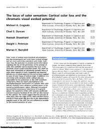 Cortical Color Loss and the Chromatic Visual Evoked Potential Department of Psychology, Program in Cognitive and # Michael A