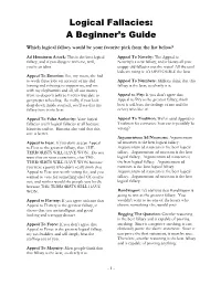 Logical Fallacies: a Beginner’S Guide Which Logical Fallacy Would Be Your Favorite Pick from the List Below?