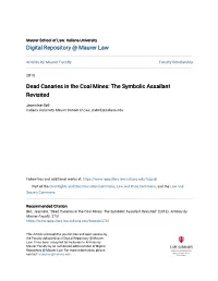 Dead Canaries in the Coal Mines: the Symbolic Assailant Revisited
