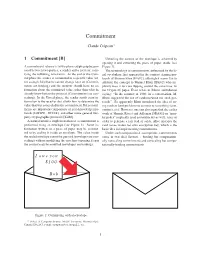 Bit Commitment Was Acheived from in a Quantum Computation Model It Was ﬁrst Believed Any One-Way Function [NOV06]