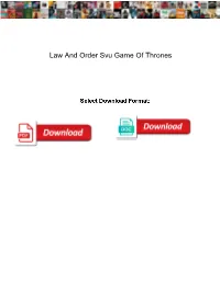 Law and Order Svu Game of Thrones