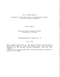 Little Things Matter: a Sampler of How Differences in Questionnaire