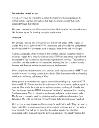 The Computer) Or the Software (The Computer Application) That Helps to Deliver Content That Can Be Accessed Through the Internet