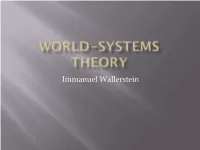 Immanuel Wallerstein's World-Systems Theory