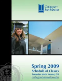 Spring 2009 Semester at College of San Mateo, One of the Most Highly-Respected Community Colleges in the State