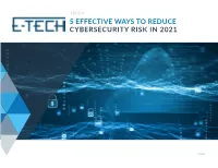 5 Effective Ways to Reduce Cybersecurity Risk in 2021