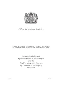 Office for National Statistics Spring 2006 Departmental Report CM 6838