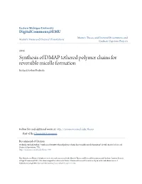 Synthesis of DMAP Tethered Polymer Chains for Reversible Micelle Formation Richard Arthur Fredricks