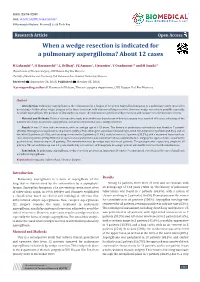 When a Wedge Resection Is Indicated for a Pulmonary Aspergilloma? About 12 Cases