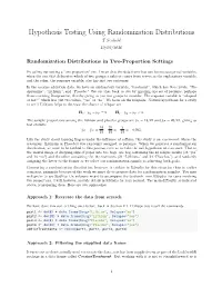 Hypothesis Testing Using Randomization Distributions T.Scoﬁeld 10/03/2016