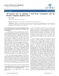 Surgeons Who Are Planning a Total Wrist Arthroplasty with the Maestrotm Implants Should Be Aware