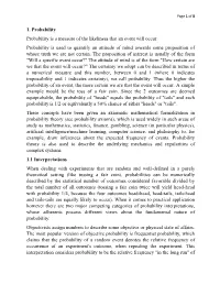1. Probability Probability Is a Measure of the Likeliness That an Event Will Occur