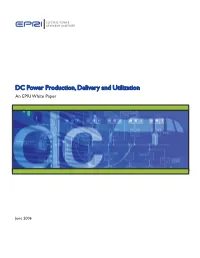 DC Power Production, Delivery and Utilization