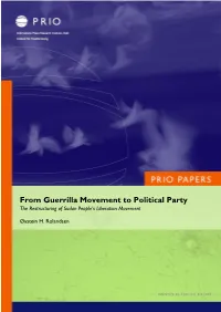 From Guerrilla Movement to Political Party the Restructuring of Sudan People’S Liberation Movement