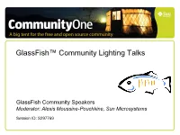 Glassfish™ Community Lighting Talks