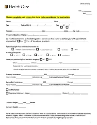 Please Complete and Return This Form to Be Considered for Evaluation