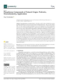 Phosphorus Compounds of Natural Origin: Prebiotic, Stereochemistry, Application