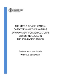 The Status of Application, Capacities and the Enabling Environment for Agricultural Biotechnologies in the Asia-Pacific Region