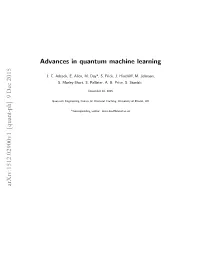 Advances in Quantum Machine Learning Arxiv:1512.02900V1